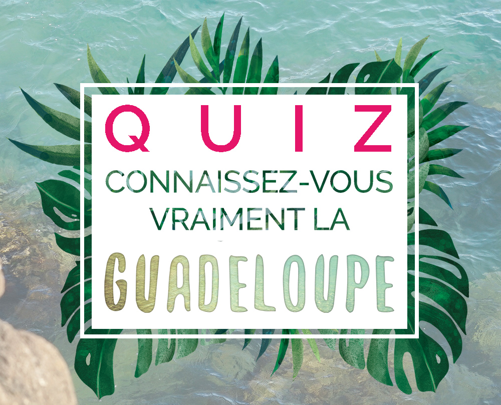 Logo Quiz Connaissez Vous Vraiment La Guadeloupe Insolite Guadeloupe